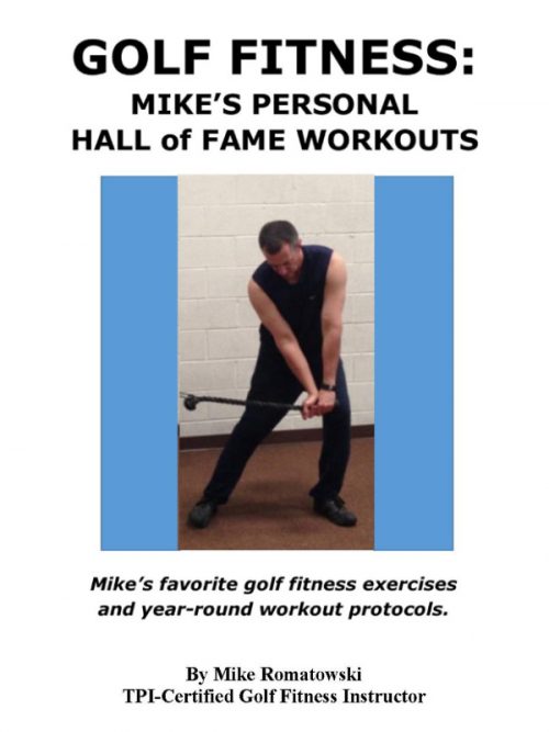 Cover of the e-book Golf Fitness: Mike's Personal Hall of Fame Workouts.